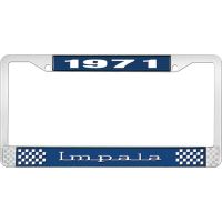 1971 IMPALA  BLUE AND CHROME LICENSE PLATE FRAME WITH WHITE