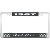 1967 BEL AIR  BLACK AND CHROME LICENSE PLATE FRAME WITH WHIT