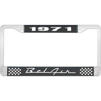 1971 BEL AIR  BLACK AND CHROME LICENSE PLATE FRAME WITH WHIT