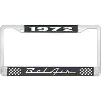 1972 BEL AIR  BLACK AND CHROME LICENSE PLATE FRAME WITH WHIT