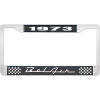 1973 BEL AIR  BLACK AND CHROME LICENSE PLATE FRAME WITH WHIT